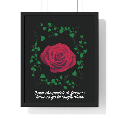 Inspirational Rose Art Print – 'Even the Prettiest Flowers Have to Go Through Vines – Empowering Floral Wall Decor